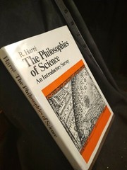 The Philosophies of Science: An Introductory Survey. Harre, R. Oxford University
