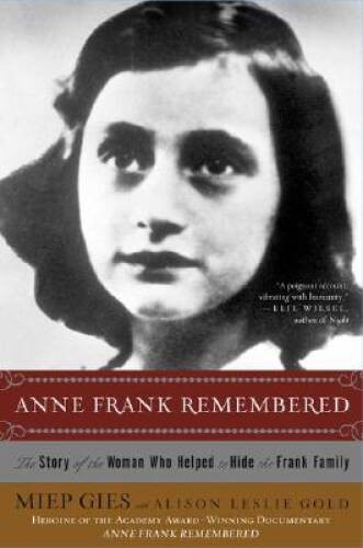 Anne Frank Remembered – Paperback By Gies, Miep – GOOD