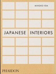 Japanese Interiors by Iida, Mihoko