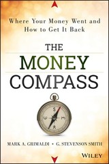 The Money Compass: Where Your Money Went and How to Get It Back
