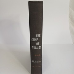 The Guns of August Barbara W. Tuchman Hardcover 1962 Macmillan Company Book Club