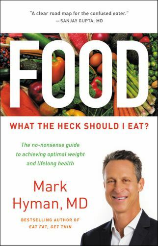 Food: What the Heck Should I Eat?; The Dr. Mark- 0316338869, hardcover, Hyman MD