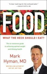 Food: What the Heck Should I Eat?; The Dr. Mark- 0316338869, hardcover, Hyman MD