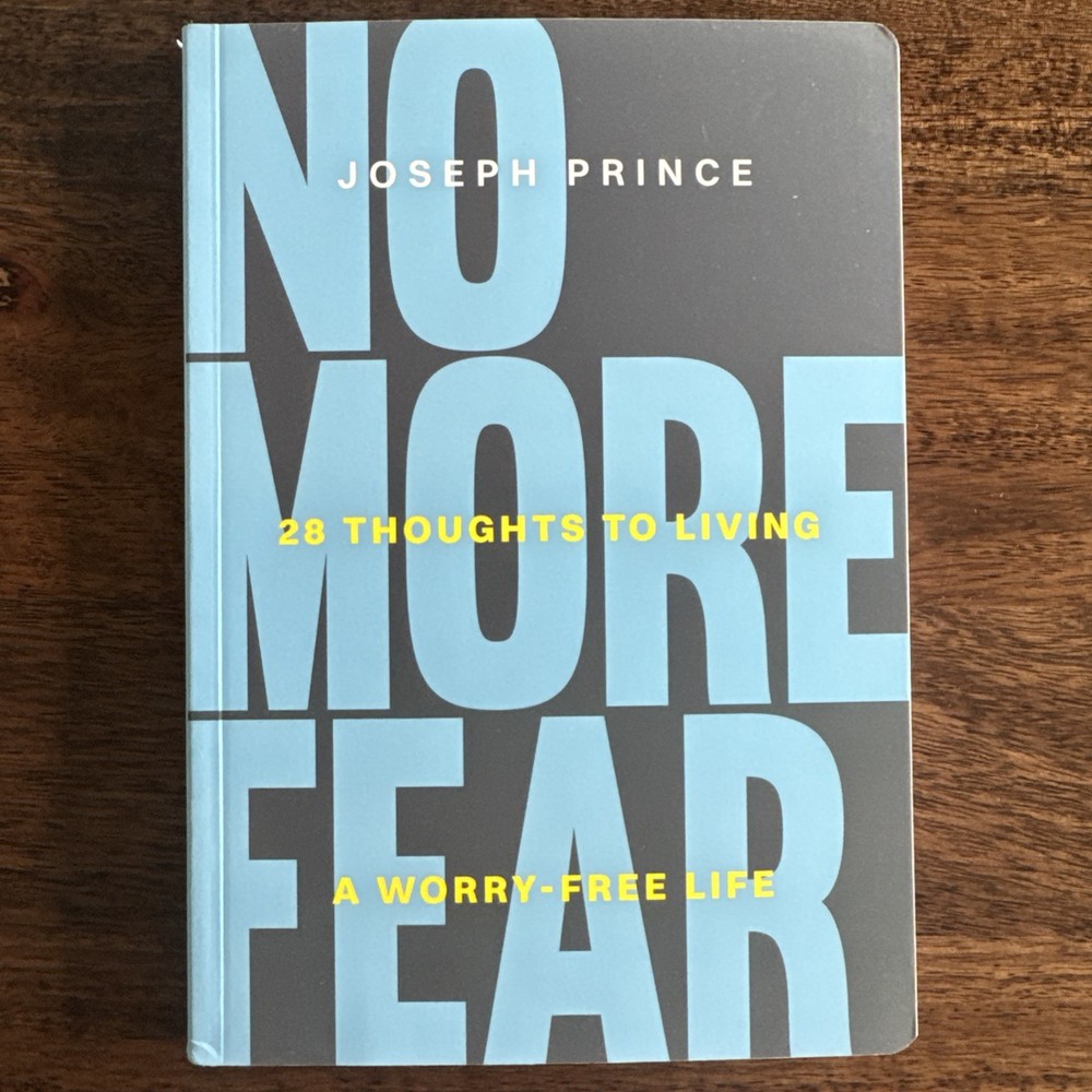 No More Fear: 28 Thoughts for Living a Worry-Free Life by Joseph Prince