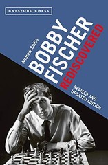 Bobby Fischer Rediscovered (Revised and Updated Edition)