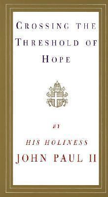 Crossing the Threshold of Hope – paperback, 9780679765615, Pope John Paul II