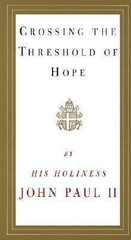 Crossing the Threshold of Hope – paperback, 9780679765615, Pope John Paul II