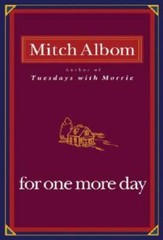 For One More Day – Hardcover By Albom, Mitch – VERY GOOD