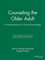 Counseling the Older Adult: A Training Manual in Clinical Gerontology – pape…
