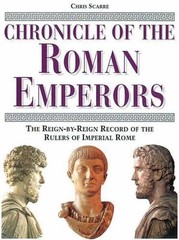 Chronicle of the Roman Emperors: The Reign-By-Reign Record of the Rulers of…