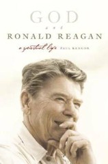 God and Ronald Reagan: A Spiritual Life – Hardcover By Kengor, Paul – GOOD