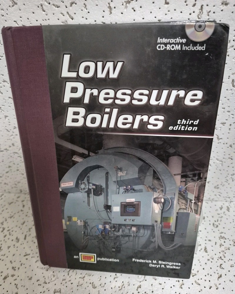 LOW PRESSURE BOILERS By Frederick M. Steingress & Daryl R. Walker – No CD