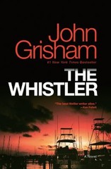 The Whistler : A Novel Paperback John Grisham