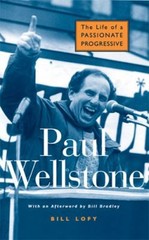 Paul Wellstone : The Life of a Passionate Progressive Paperback B