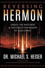 Michael S Heiser Reversing Hermon (Paperback)