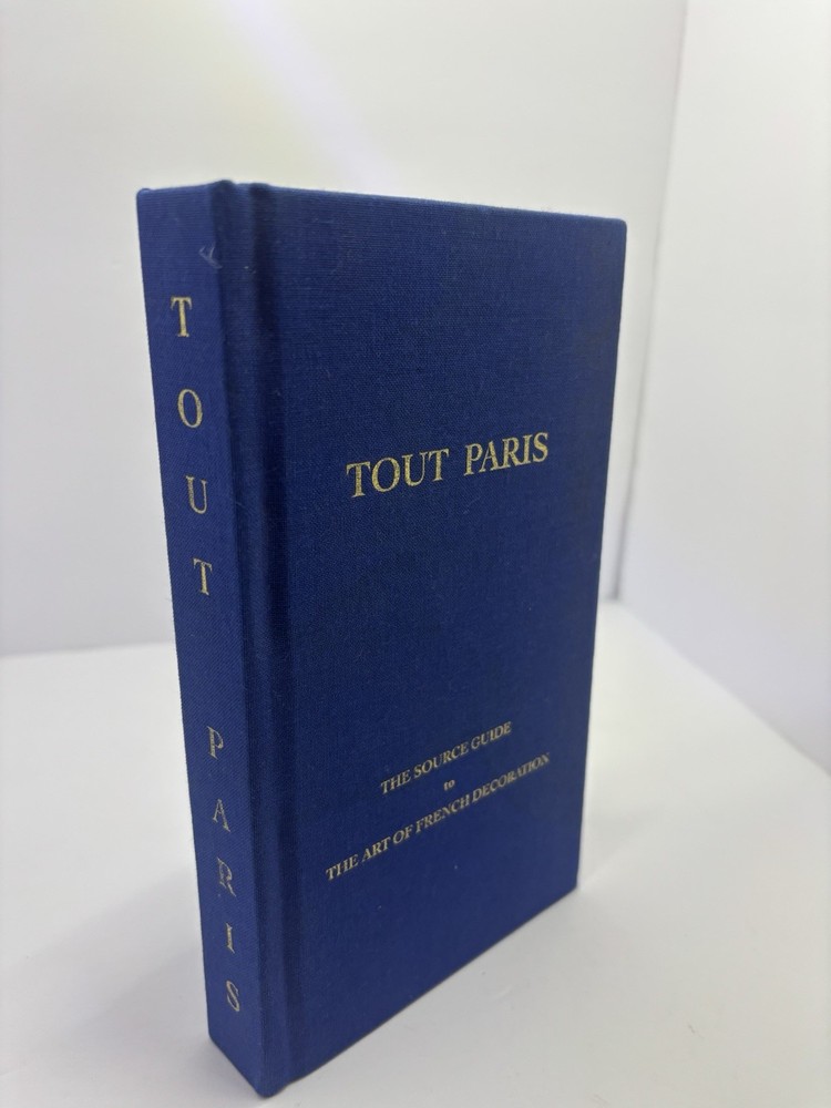 TOUT PARIS: THE SOURCE GUIDE TO THE ART OF FRENCH Like New, First Edition