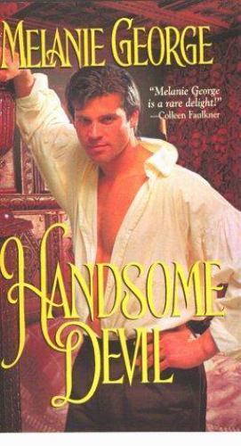 Handsome Devil (Zebra Historical Romance) by Melanie George