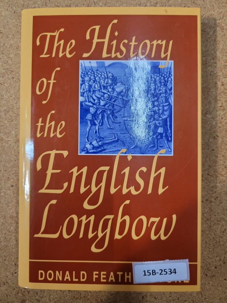 History of the English Longbow – Donald Featherstone