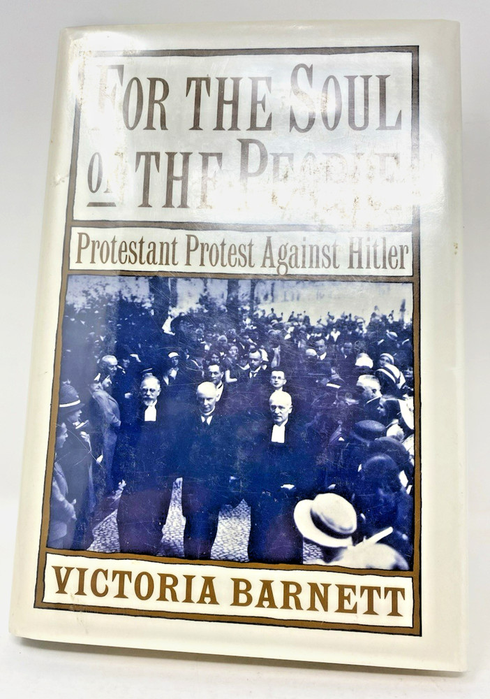 For the Soul of the People : Protestant Protest Against Hitler HC