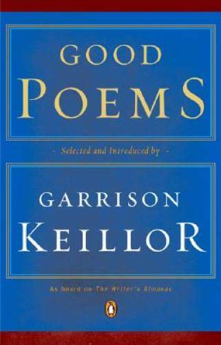 Good Poems – Paperback By Garrison Keillor – VERY GOOD