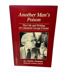 Another Man’s Poison – Life & Writings of George Frazier by Charles Fountain