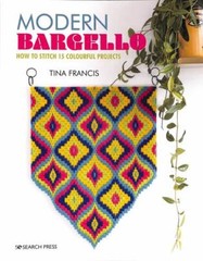 Modern Bargello: How to stitch 15 colourful projects by Francis, Tina