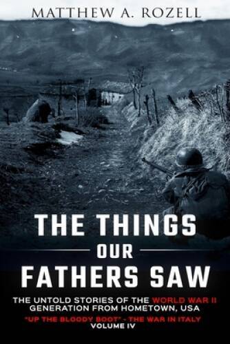 The Things Our Fathers Saw-The Untold Stories of the World War II Generat – GOOD
