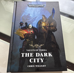 Warhammer 40,000 Vaults of Terra The Dark City Chris Wraight Hardcover 2019