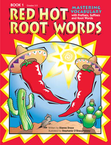 Red Hot Root Words: Mastering Vocabulary with Prefixes, Suffixes, and Root Words