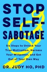 Stop Self-Sabotage: Six Steps to Unlock Your True Motivation, Harnes – VERY GOOD