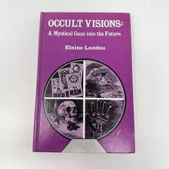 Occult Visions A Mystical Gaze Into The Future Elaine Landau Hardcover 1979