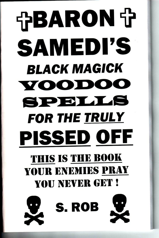 BARON SAMEDI’S BLACK MAGICK VOODOO SPELLS FOR THE TRULY PISSED OFF book
