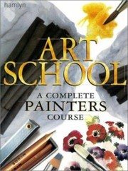 Art School: A Complete Painters Course – Paperback By Hamlyn – GOOD