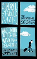Jonas Jonasson The Hundred-Year-Old Man Who Climbed Out (Paperback) (UK IMPORT)