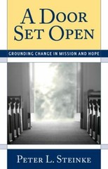 A Door Set Open: Grounding Change in Mission and Hope by Steinke, Peter L.