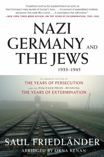 Nazi Germany and the Jews, 1933-1945: Abri… 9780061350276 by Friedlander, Saul