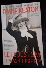 Autographed , Signed copy of Diane Keaton – Let’s Just say it Wasn’t Pretty.