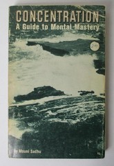 CONCENTRATION; A Guide To Mental Mastery by Mouni Sadhu (1972 P.B Book) Wilshire