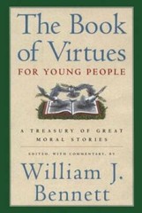 The Book of Virtues for Young People: A Treasury of Great M – VERY GOOD