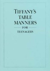 Tiffany’s Table Manners for Teenagers – Hardcover By Walter Hoving – GOOD
