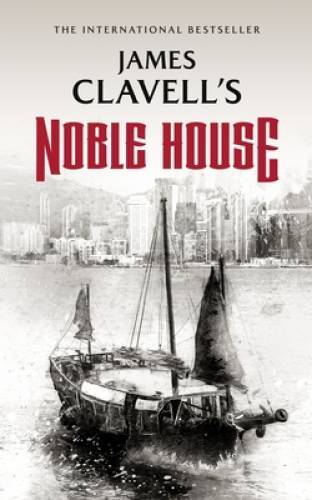 Noble House (Asian Saga) – Paperback By Clavell, James – GOOD
