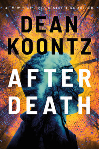 After Death – Hardcover By Koontz, Dean – VERY GOOD