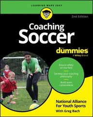 Coaching Soccer for Dummies Bach, Greg National Alliance for Yout