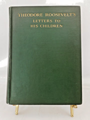 Theodore Roosevelt Letters To His Children 1919 Hardcover 240 Pages Scribner