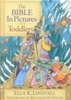 The Bible in Pictures for Toddlers by Lindvall, Ella K.