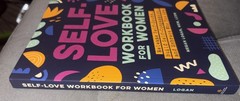 Self-Love Workbook for Women : Release Self-Doubt, Build Self-Compassion, and…