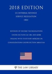 Revision Of Income Tax Regulations Under Sections 367, 884, And 6038B Deali…