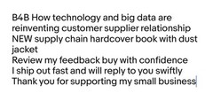 B4B How technology big data reinventing customer supplier NEW book FREE SHIP