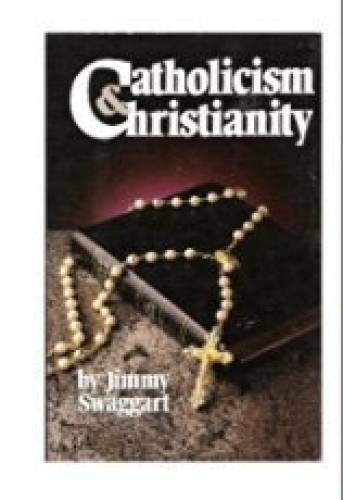 Catholicism and Christianity – Textbook Binding By Jimmy Swaggart – GOOD