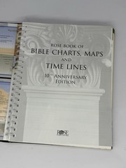 Rose Book of Bible Charts, Maps & Timelines 10th Anniversary Expanded Edition